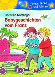 book cover of Babygeschichten vom Franz by Christine Nöstlinger