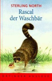 book cover of Rascal, der Waschbär by Sterling North