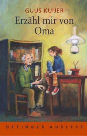 book cover of Erzähl mir von Oma by Guus Kuijer