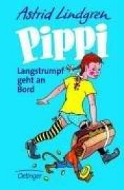 book cover of Pippi Langstrumpf Geht an Bord by Astrid Lindgren