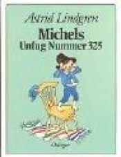 book cover of Michels Unfug Nummer 325 by Astrid Lindgren