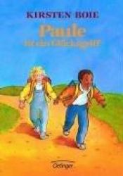 book cover of Paule ist ein Glücksgriff by Kirsten Boie