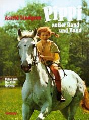 book cover of Pippi außer Rand und Band by Astrid Lindgren