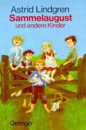 book cover of Sammelaugust und andere Kinder by Astrid Lindgren