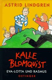 book cover of Kalle Blomquist, Eva-Lotte und Rasmus by Astrid Lindgrenová