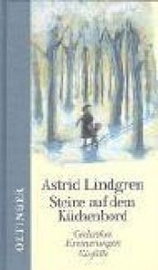 book cover of Steine auf dem Küchenbord: Gedanken, Erinnerungen, Einfälle by Astrid Lindgren
