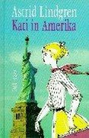 book cover of Kati i Amerika by Astrid Lindgren