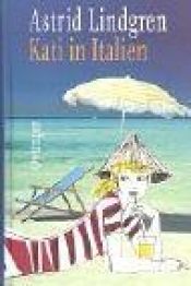 book cover of Kati in Italien by Astrid Lindgren