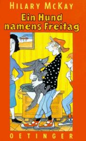 book cover of Ein Hund namens Freitag by Hilary McKay