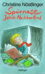 book cover of Spürnase Jakob. Nachbarkind by کریستین نوستلینگر