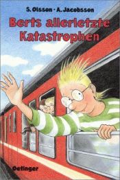 book cover of Berts allerletzte Katastrophen by Sören Olsson