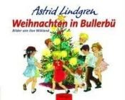 book cover of Weihnachten in Bullerbü: Weihnachten in Bullerbu by Astrid Lindgren