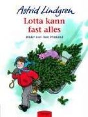 book cover of Visst kan Lotta nästan allting by Astrid Lindgrenová