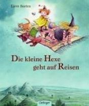 book cover of Die kleine Hexe geht auf Reisen by Lieve Baeten