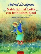 book cover of Visst är Lotta en glad unge by Astrid Lindgren