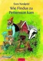 book cover of Wie Findus zu Pettersson kam. ( Ab 3 J.). by Sven Nordqvist