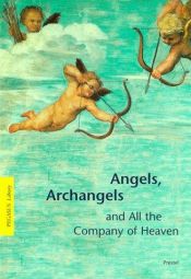 book cover of Angels, Archangels and All the Company of Heaven (Pegasus Library) by Gottfried Knapp