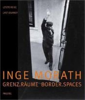 book cover of Inge Morath: Last Journey by 亞瑟·米勒