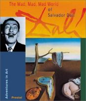 book cover of The mad, mad, mad world of Salvador Dalí by Angela Wenzel