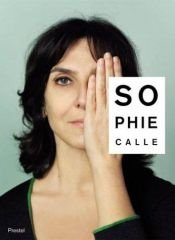 book cover of Sophie Calle, m'as-tu vue by Софи Калле