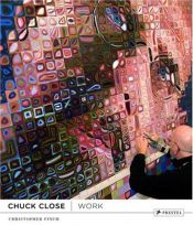 book cover of Chuck Close: Work by Christopher Finch