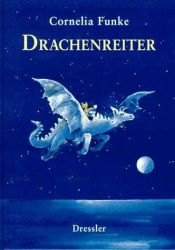 book cover of Drachenreiter by Cornelia Funke