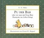 book cover of Pu der Bär oder wie man mit Feng Shui Harmonie ins Leben bringt by 艾伦·亚历山大·米恩