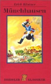 book cover of De wonderbaarlĳke reizen en avonturen te land, ter zee en in de lucht van Baron van Münchhausen by Erich Kästner