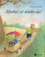 book cover of Murkel ist wieder da by Dieter Schubert