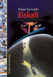 book cover of Eiskalt by Robert Swindells