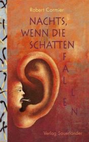 book cover of Nachts, wenn die Schatten fallen by Robert Cormier