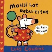 book cover of Mausi hat Geburtstag by Lucy Cousins