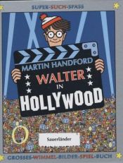 book cover of Walter in Hollywood by Dorothee Haentjes|Martin Handford