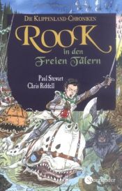 book cover of Die Klippenland-Chroniken 07. Rook in den freien Tälern: Die neuen Klippenland-Chroniken 03 by Chris Riddell|Paul Stewart