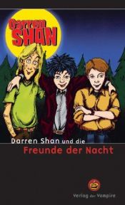 book cover of Darren Shan 02 und die Freunde der Nacht by Darren Shan
