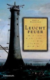 book cover of Leuchtfeuer by Bella Bathurst