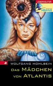 book cover of To koritsi apo tēn Atlantida by Wolfgang Hohlbein