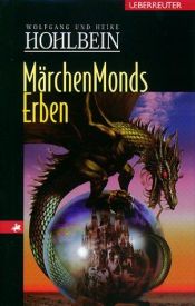book cover of Märchenmonds Erben. Eine fantastische Geschichte by Волфганг Холбайн