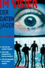 book cover of Im Visier der Datenjäger by Gerald Reischl