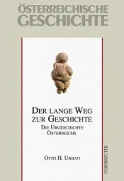 book cover of Österreichische Geschichte, Der lange Weg zur Geschichte by Herwig Wolfram