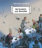 book cover of Von Hunderln und Menschen by Gerhard Haderer