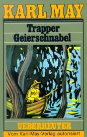 book cover of Trapper Geierschnabel: Gesammelte Werke, Bd. 54 by Karl May