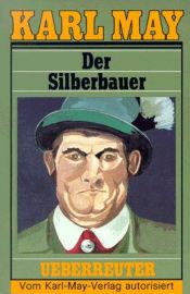 book cover of Der Silberbauer: Bd. 67 by Karl May