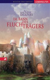 book cover of Im Bann des Fluchträgers by Nina Blazon