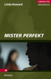 book cover of Mister Perfekt by Linda Howard