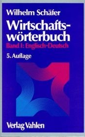 book cover of Wirtschaftswörterbuch Band II, Deutsch-Englisch by Wilhelm Schäfer