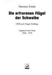 book cover of Die erfrorenen Flügel der Schwalbe by Hartmut Zwahr