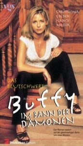 book cover of Buffy, Im Bann der Dämonen, Das Blutschwert by Christopher Golden