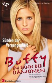 book cover of Buffy, Im Bann der Dämonen, Sünden der Vergangenheit by Christopher Golden