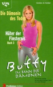 book cover of Buffy, Im Bann der Dämonen, Hüter der Finsternis (Bd. 3). by Christopher Golden